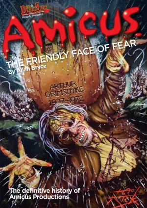 Amicus, the Friendly Face of Fear -Edited by Allan Bryce and Signed by Cover Artist Rick Melton